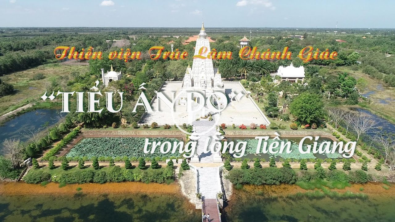 Thiền viện Trúc Lâm Chánh Giác: Một “tiểu Ấn Độ” trong lòng Tiền Giang